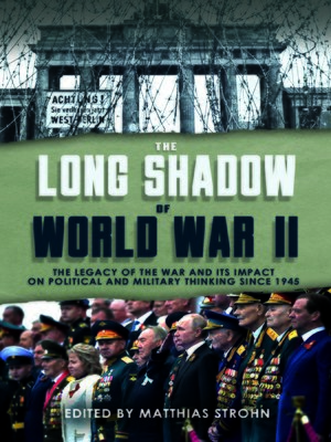 cover image of The Long Shadow of World War II